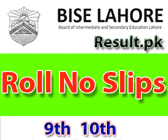 BISE Lahore Releases 10th Class Roll No Slips for 2025 Exams